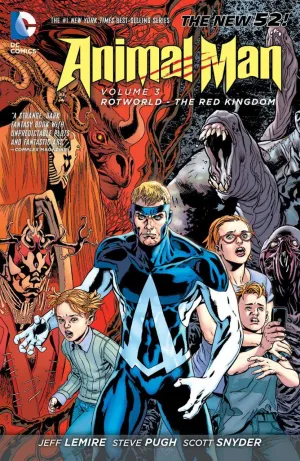 Animal Man [New 52] Vol 03: Rotworld - The Red Kingdom TPB